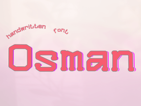 Osman Font: A Practical Guide to Using Sweet Handwritten Typography in Modern Design